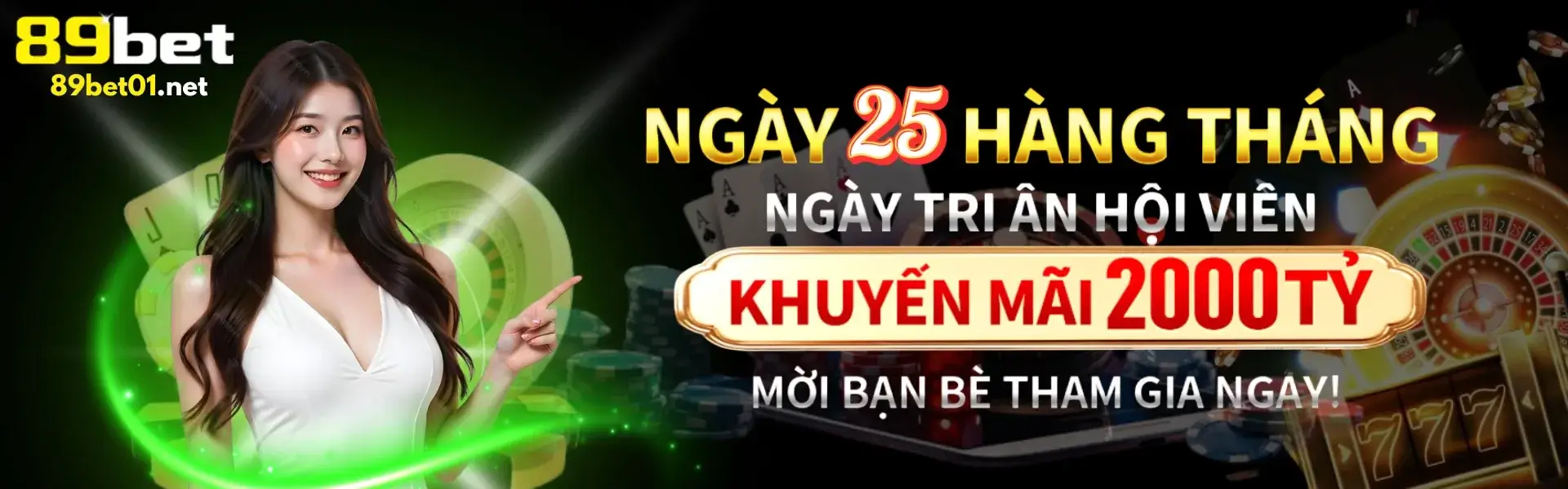 Ngày 25 hội viên tại 89bet